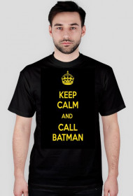 KEEP CALM and CALL BATMAN
