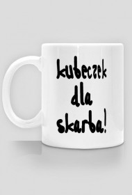 Kubeczek dla skarba