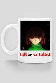 Kubek "KILL or BE KILLED"