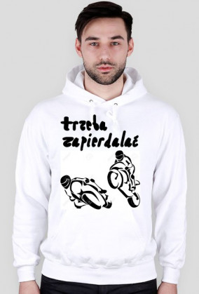Bluza: Trzeba Zapierdalać