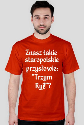 Przysłowie "Trzym Ryj!"