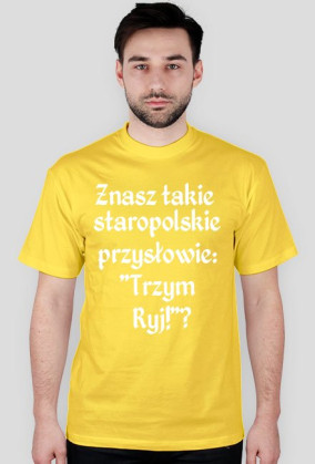 Przysłowie "Trzym Ryj!"