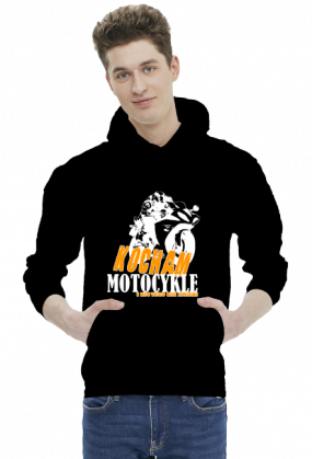 Kocham motocykle i nic tego nie zmieni - męska bluza motocyklowa
