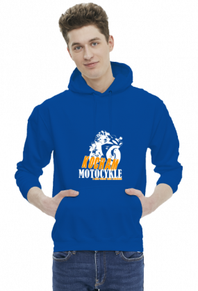 Kocham motocykle i nic tego nie zmieni - męska bluza motocyklowa