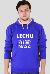 Bluza: Lech Poznań - Lechu ukochany klubie nasz!