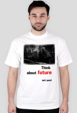 Future not past