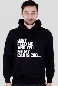 Just feed me and tell me my car is cool