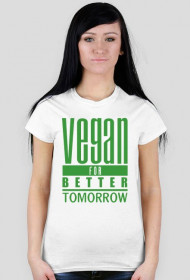 VEGAN FOR BETTER TOMORROW