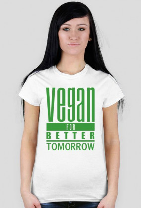 VEGAN FOR BETTER TOMORROW