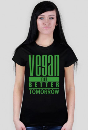 VEGAN FOR BETTER TOMORROW