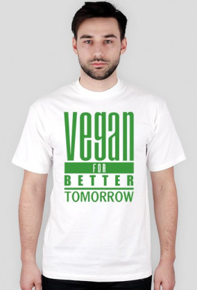 VEGAN FOR BETTER TOMORROW