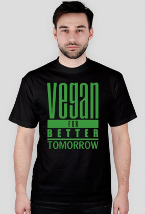 VEGAN FOR BETTER TOMORROW