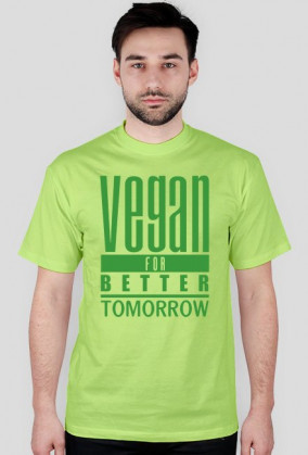 VEGAN FOR BETTER TOMORROW