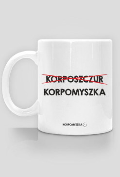 Korpomyszka a nie szczur - kubek biały - Korpomyszka, korpo, korposzczur
