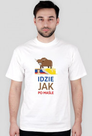 Idzie Jak po maśle