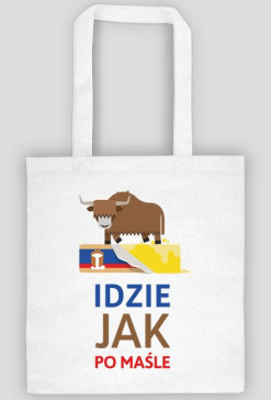 Idzie Jak po maśle