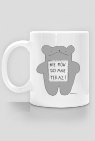 Nie mów do mnie teraz !