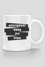 Kubek Oszczędzaj wodę