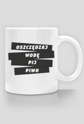 Kubek Oszczędzaj wodę
