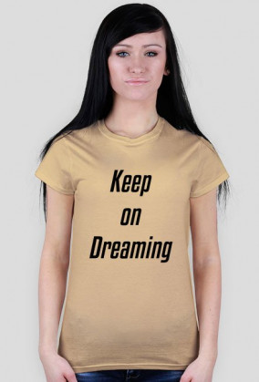Keep on Dreaming