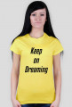 Keep on Dreaming
