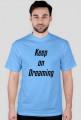 Keep on Dreaming