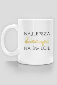 Kubek najlepszej dziewczyny