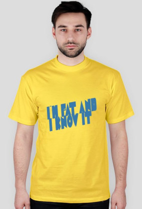 i'm fat and i know it