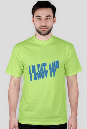 i'm fat and i know it