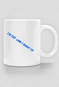 I'm Fat and I Know it