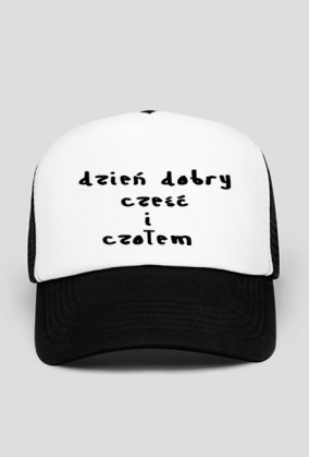 Czapka "dzień dobry cześć i czołem"