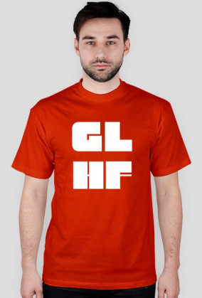 Koszulka "GL HF"