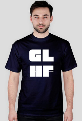 Koszulka "GL HF"