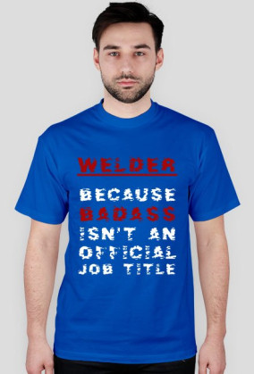 Welder Badass - ConstructionZone