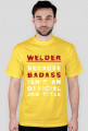 Welder Badass - ConstructionZone