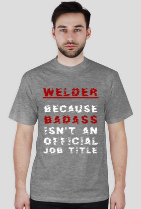 Welder Badass - ConstructionZone