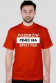 Pozdrów mnie na spotted koszulki