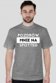 Pozdrów mnie na spotted koszulki