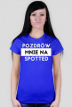 Pozdrów mnie na spotted koszulka damska