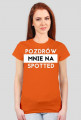 Pozdrów mnie na spotted koszulka damska