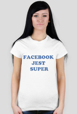 Facebook jest super