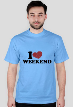 I love weekend