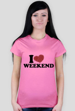 I love weekend