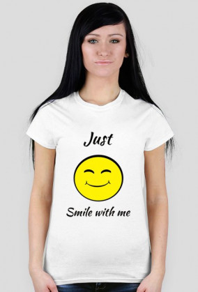 Just smile with me