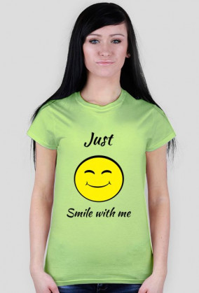 Just smile with me