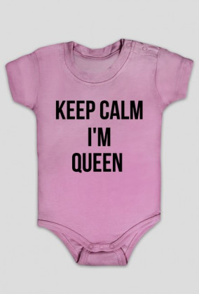 Keep Calm I'm Queen - body