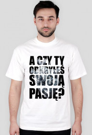 A CZY TY ODKRYŁEŚ SWOJĄ PASJĘ? wzór nr. 1