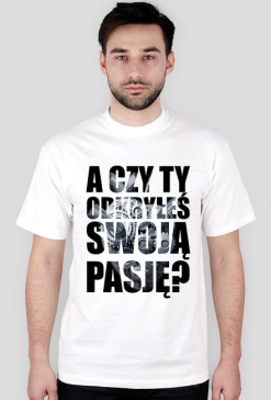 A CZY TY ODKRYŁEŚ SWOJĄ PASJĘ? wzór nr. 1