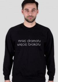 Bluza "Mniej dramatu" (czarna)