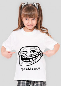 Problem? - Koszulka dla dziewczynki